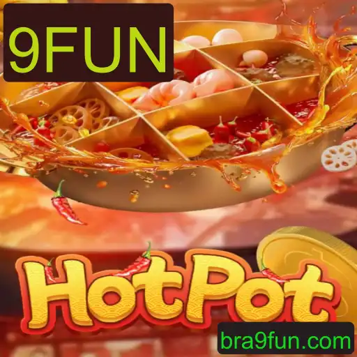 Descubra o Mundo de Hotpot: O Jogo de Estratégia Único com 9FUN